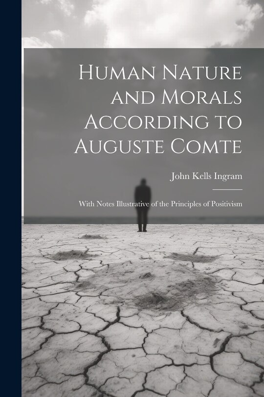 Couverture_Human Nature and Morals According to Auguste Comte