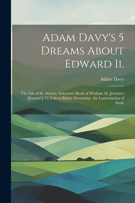 Couverture_Adam Davy's 5 Dreams About Edward Ii.