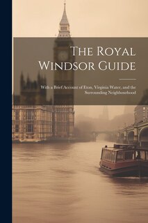 Front cover_The Royal Windsor Guide