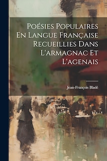 Front cover_Poésies Populaires En Langue Française Recueillies Dans L'armagnac Et L'agenais