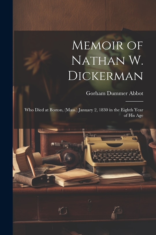 Front cover_Memoir of Nathan W. Dickerman