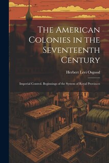 Front cover_The American Colonies in the Seventeenth Century