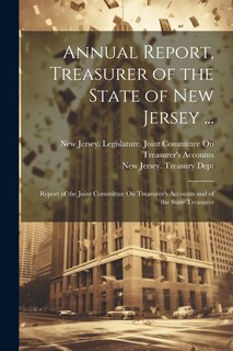 Couverture_Annual Report, Treasurer of the State of New Jersey ...