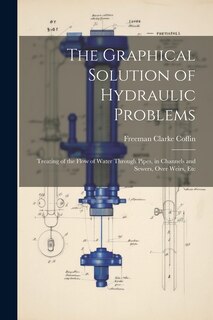 Couverture_The Graphical Solution of Hydraulic Problems