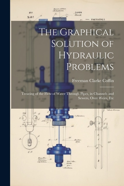 Couverture_The Graphical Solution of Hydraulic Problems
