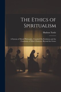 Front cover_The Ethics of Spiritualism