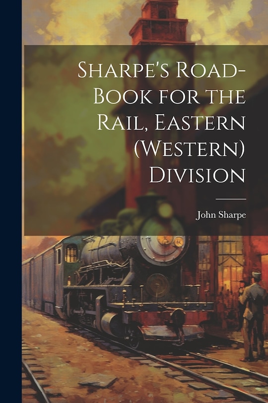 Couverture_Sharpe's Road-Book for the Rail, Eastern (Western) Division