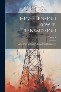 Couverture_High-Tension Power Transmission; Volume 1