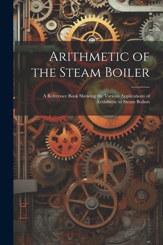 Couverture_Arithmetic of the Steam Boiler