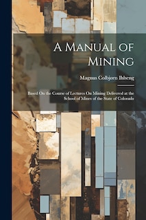 Front cover_A Manual of Mining