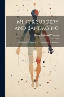 Couverture_Minor Surgery and Bandaging