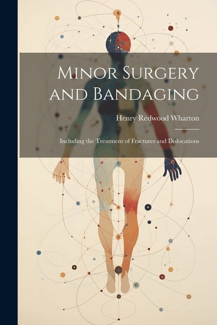 Couverture_Minor Surgery and Bandaging