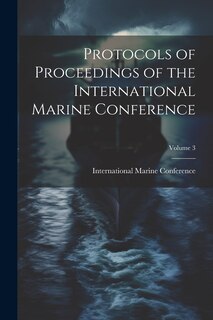 Couverture_Protocols of Proceedings of the International Marine Conference; Volume 3