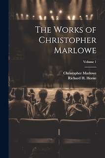 Front cover_The Works of Christopher Marlowe; Volume 1