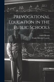 Front cover_Prevocational Education in the Public Schools