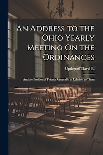 Front cover_An Address to the Ohio Yearly Meeting On the Ordinances