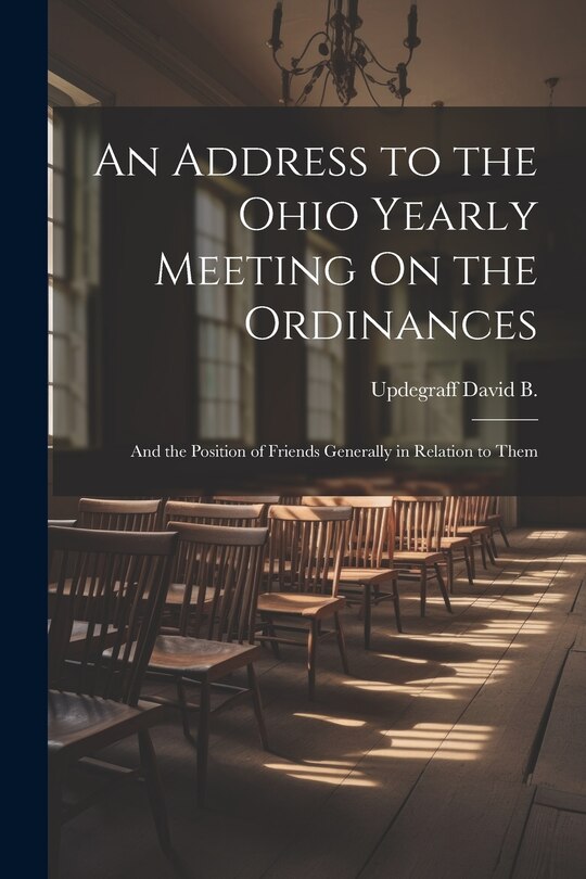 Front cover_An Address to the Ohio Yearly Meeting On the Ordinances