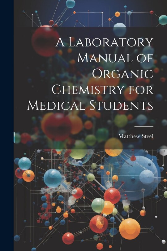 Couverture_A Laboratory Manual of Organic Chemistry for Medical Students