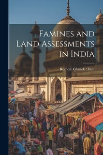 Front cover_Famines and Land Assessments in India