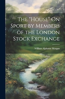 Front cover_The House On Sport by Members of the London Stock Exchange