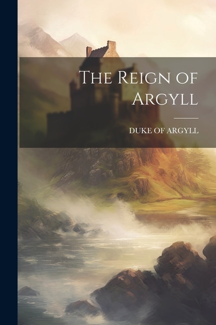 The Reign of Argyll