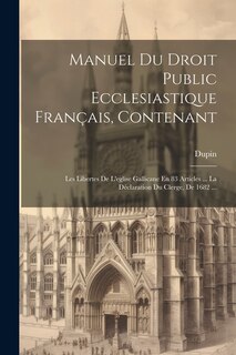 Couverture_Manuel Du Droit Public Ecclesiastique Français, Contenant
