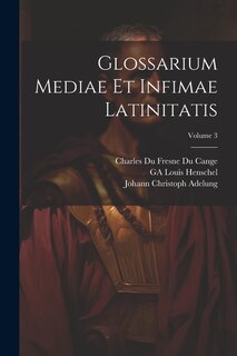 Couverture_Glossarium Mediae Et Infimae Latinitatis; Volume 3
