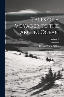 Couverture_Tales of a Voyager to the Arctic Ocean; Volume 2