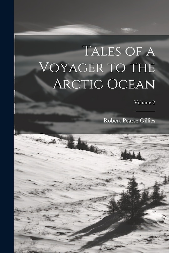 Couverture_Tales of a Voyager to the Arctic Ocean; Volume 2