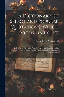 Couverture_A Dictionary of Select and Popular Quotations, Which Are in Daily Use