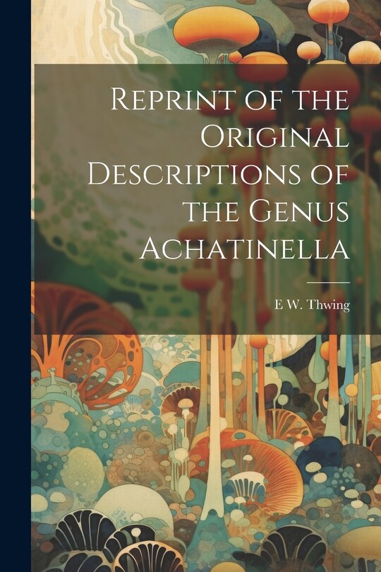 Couverture_Reprint of the Original Descriptions of the Genus Achatinella