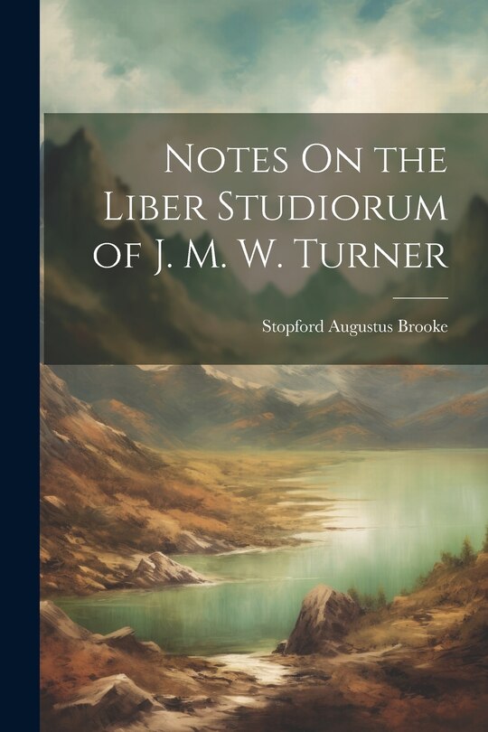 Couverture_Notes On the Liber Studiorum of J. M. W. Turner