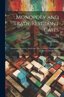 Couverture_Monopoly and Trade Restraint Cases