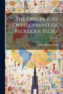 Couverture_The Origin and Development of Religious Belief; Volume 2