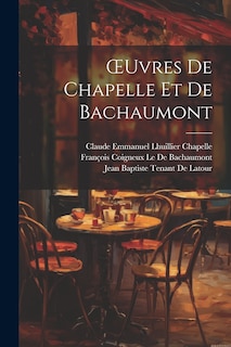 Front cover_OEuvres De Chapelle Et De Bachaumont