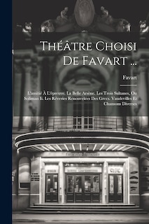 Front cover_Théâtre Choisi De Favart ...