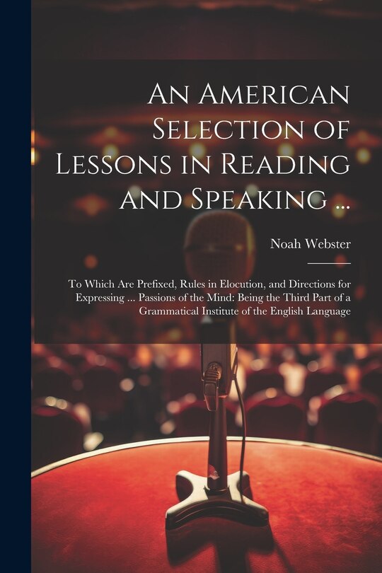 Couverture_An American Selection of Lessons in Reading and Speaking ...