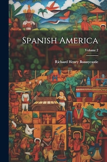 Front cover_Spanish America; Volume 2