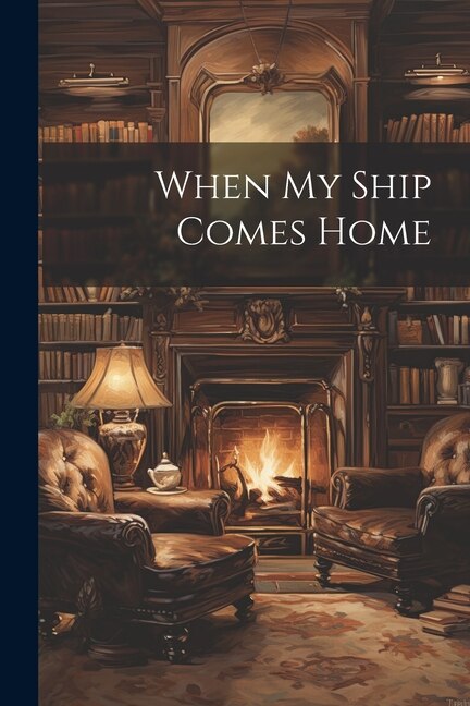 When My Ship Comes Home