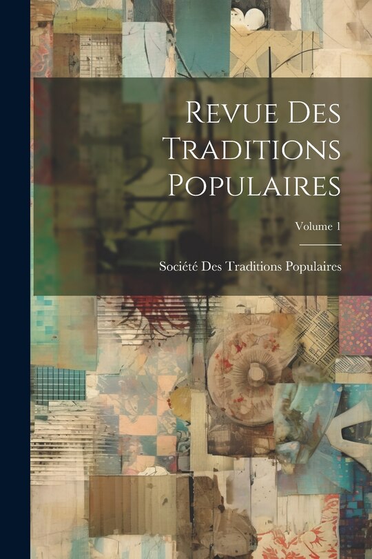 Front cover_Revue Des Traditions Populaires; Volume 1