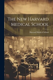 Couverture_The New Harvard Medical School