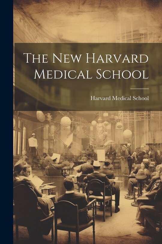 Couverture_The New Harvard Medical School