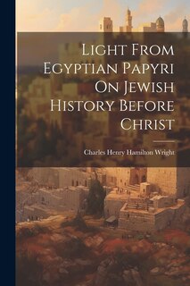 Couverture_Light From Egyptian Papyri On Jewish History Before Christ