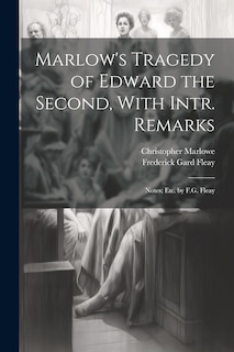 Front cover_Marlow's Tragedy of Edward the Second, With Intr. Remarks