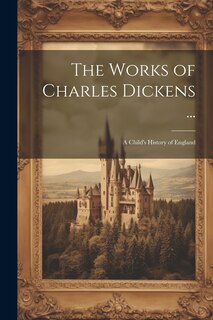 Front cover_The Works of Charles Dickens ...
