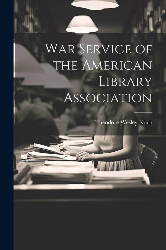 Couverture_War Service of the American Library Association
