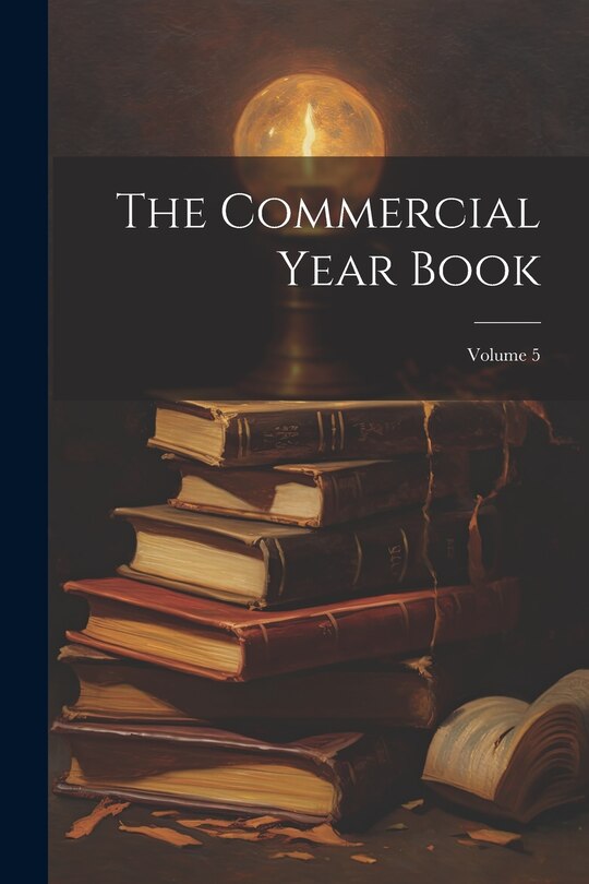 Front cover_The Commercial Year Book; Volume 5