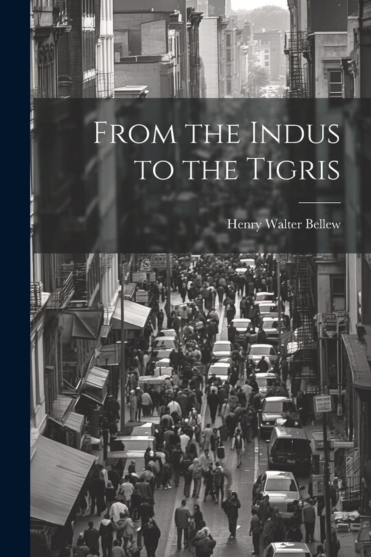 Front cover_From the Indus to the Tigris