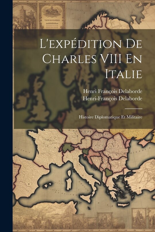 Front cover_L'expédition De Charles VIII En Italie