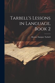 Front cover_Tarbell's Lessons in Language, Book 2